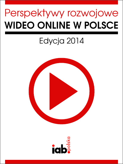 Perspektywy rozwojowe wideo online w Polsce 2014