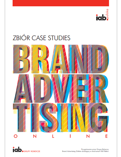 Zbiór case studies Brand Advertising