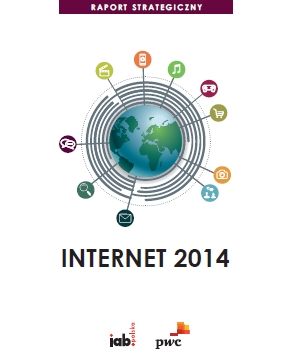 RAPORT STRATEGICZNY: Internet 2014