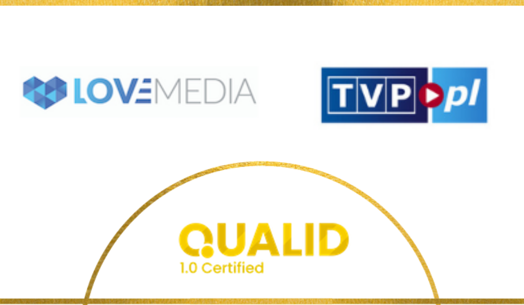 LOVEMEDIA i Telewizja Polska jako pierwsze ze złotym znakiem QUALID