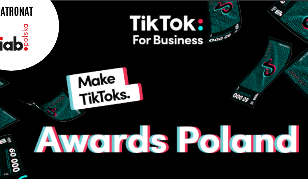 Patronat IAB Polska: Make TikToks Awards Poland