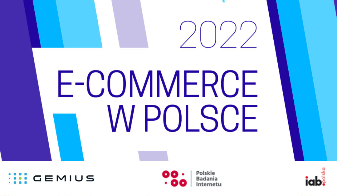 Raport E-commerce 2022 już dostępny!