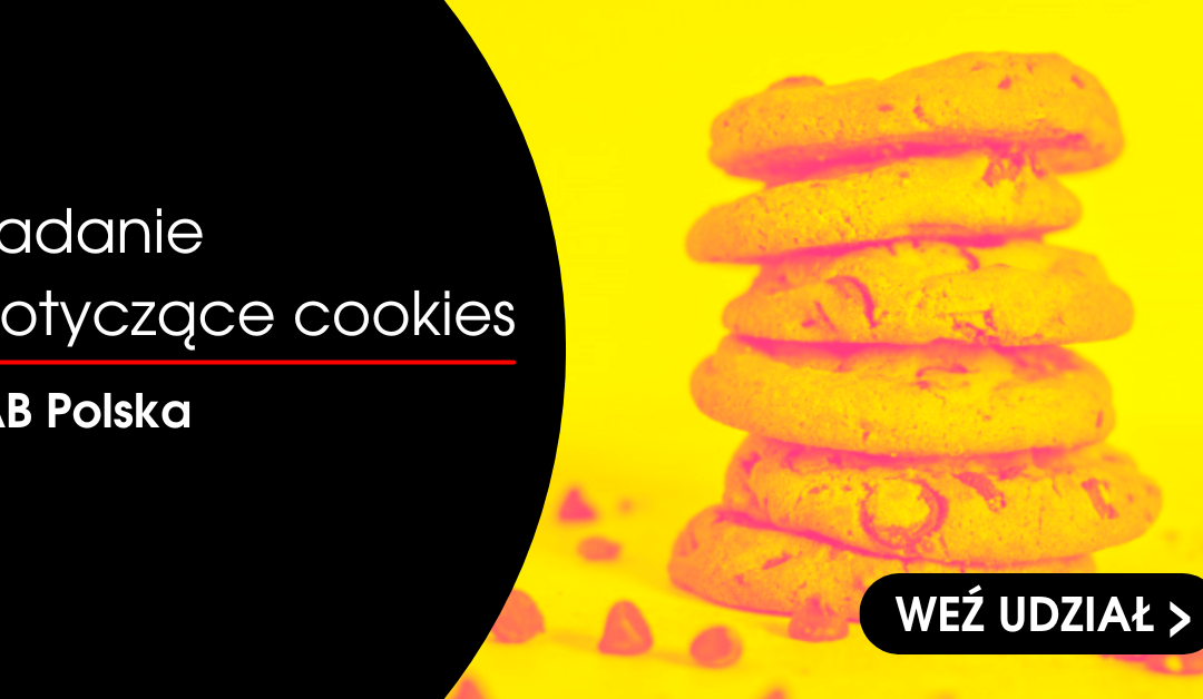 Weź udział w badaniu dotyczącym cookies!