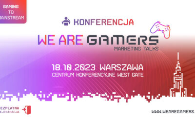 Patronat: WE ARE GAMERS – gaming marketing w praktyce; konferencja tematyczna stacjonarnie w Warszawie