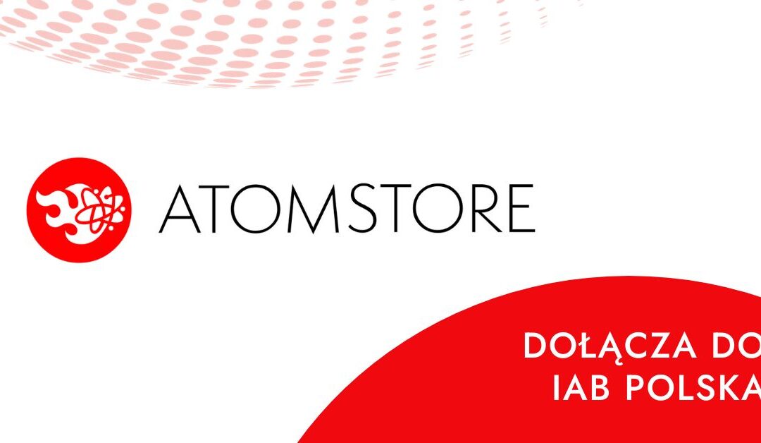 AtomStore nową firmą członkowską IAB Polska
