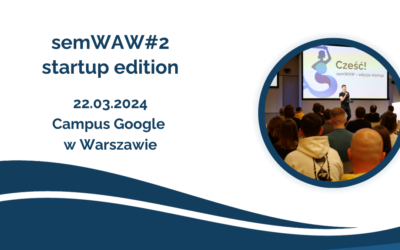Patronat IAB Polska: semWAW#2 – startup edition