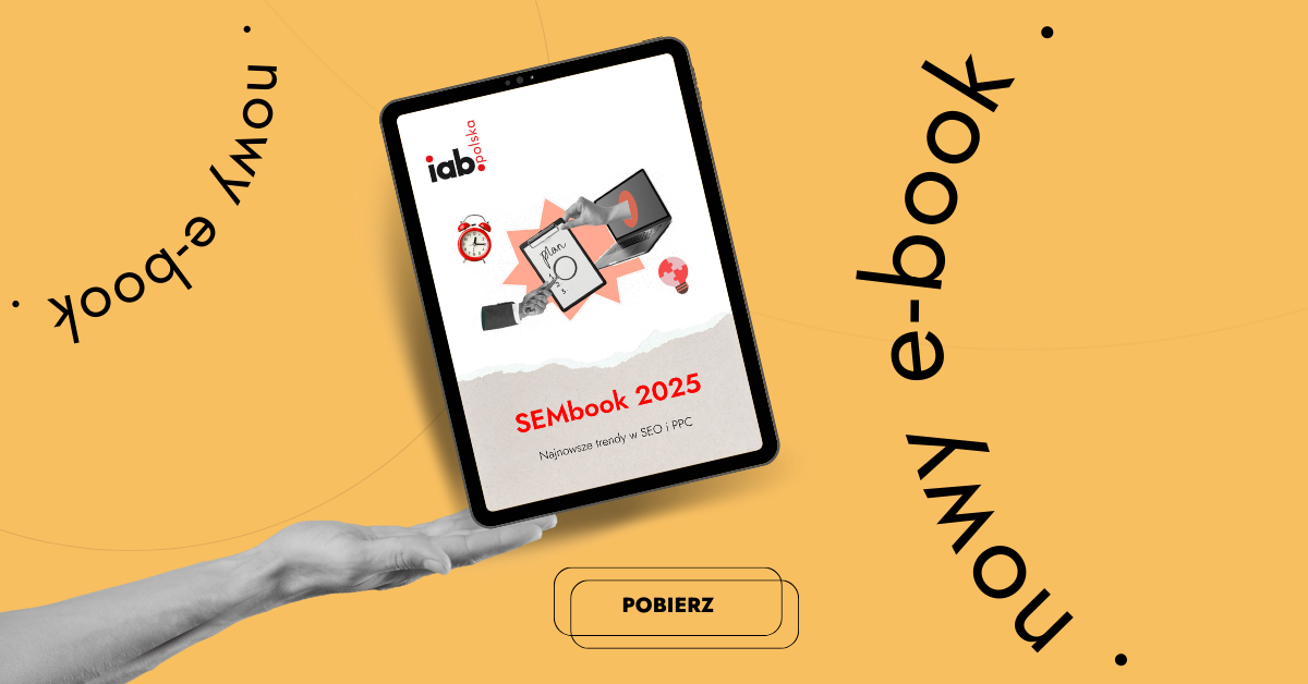 SEMbook 2025: najnowszy e-book IAB Polska o trendach w SEO i PPC już dostępny!