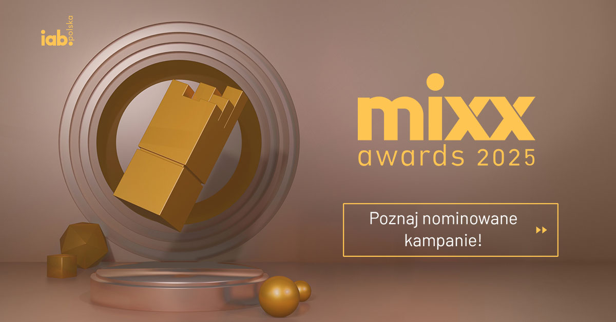 Ogłaszamy listę nominowanych IAB MIXX Awards 2025