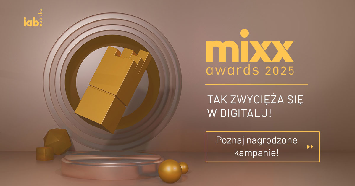 Wysyp złotych statuetek na IAB MIXX Awards 2025. Zobacz, kto zwyciężył w digitalu!