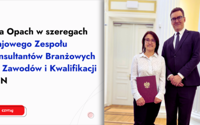 Ewa Opach w szeregach Krajowego Zespołu Konsultantów Branżowych ds. Zawodów i Kwalifikacji MEN