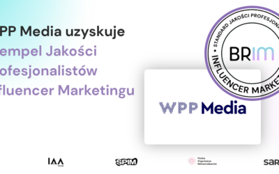 WPP Media stawia na dobre praktyki w influencer marketingu. Kolejny Stempel Jakości Profesjonalistów przyznany