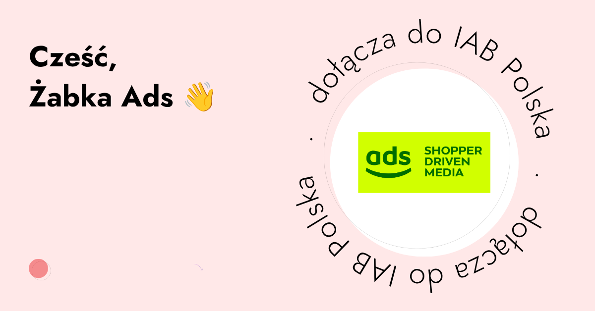 Żabka Ads dołącza do IAB Polska i wzmacnia reprezentację rynku retail media